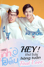 Hey! First Love (Hey! Tình Đầu)