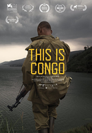 A Guerra no Congo (This Is Congo)