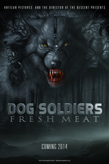Dog Soldiers: Fresh Meat (Dog Soldiers: Fresh Meat)