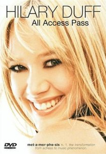 Hilary Duff: All Access Pass (Hilary Duff: All Access Pass)