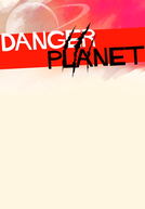 Danger Planet (Danger Planet)