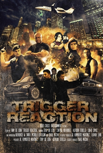 Trigger Reaction - Poster / Capa / Cartaz - Oficial 1
