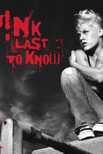 Poster de Curta P!nk: Last to Know (2004)
