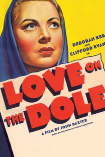 Love on the Dole - Poster / Capa / Cartaz - Oficial 2