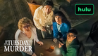 If It's Tuesday It's Murder | Trailer | Hulu
