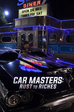 Car Masters: Rust to Riches (Car Masters: Rust to Riches)