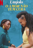 Umjolo: O Amor Não Tem Cura