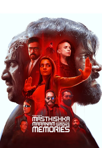 Masthishka Maranam (A Frankenbiting of Simon's Memories)