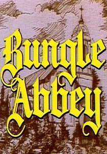 Bungle Abbey (Bungle Abbey)
