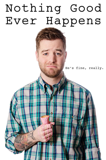 Poster de Filme Nothing Good Ever Happens (2016)