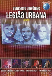 Rock In Rio - Concerto Sinfônico Legião Urbana (Rock In Rio - Concerto Sinfônico Legião Urbana)