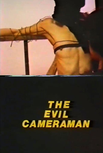 The Evil Cameraman - Poster / Capa / Cartaz - Oficial 1