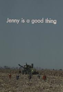 Jenny Is a Good Thing (Jenny Is a Good Thing)