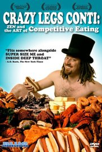 Crazy Legs Conti - Zen and the Art of Competitive Eating - Poster / Capa / Cartaz - Oficial 1