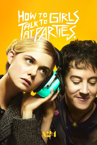 Poster 12 de Filme Como Falar com Garotas em Festas (2017)