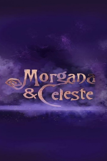 Poster de Franquia Morgana & Celeste (2023)