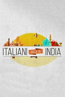 Italianos Made in India - Poster / Capa / Cartaz - Oficial 1