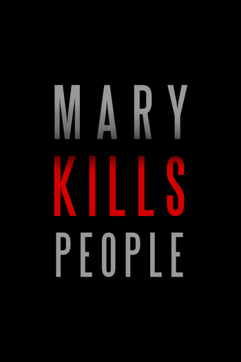 Poster de Franquia Mary Kills People (2017)