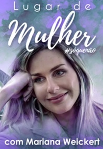 Lugar de Mulher #soquenao (Lugar de Mulher #soquenao)