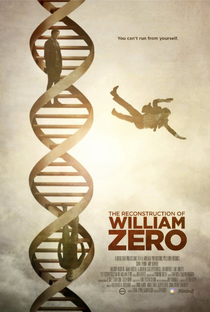 The Reconstruction of William Zero - Poster / Capa / Cartaz - Oficial 1