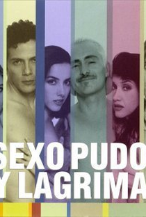 Sexo, Pudor e Lágrimas - Poster / Capa / Cartaz - Oficial 1