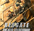 Resgate em Alta Velocidade