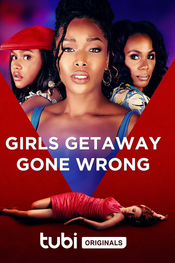  de Filme Girls Getaway Gone Wrong (2021)