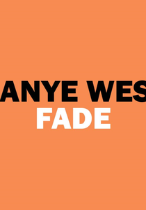 Kanye West: Fade (Kanye West: Fade)