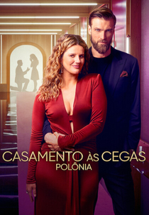 Casamento às Cegas: Polônia (1ª Temporada) (Love is Blind: Polska (Sezon 1))
