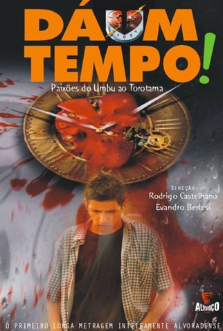 Poster 1 de Filme Dá Um Tempo! (2008)