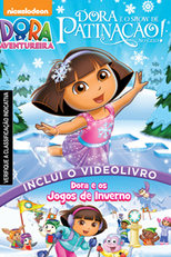 Dora a Aventureira: Dora e o Show de Patinação no Gelo (Dora the Explorer: Dora's Ice Skating Spectacular)