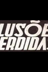 Ilusões Perdidas (Ilusões Perdidas)