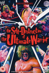 The Self-Destruction of the Ultimate Warrior - Poster / Capa / Cartaz - Oficial 1