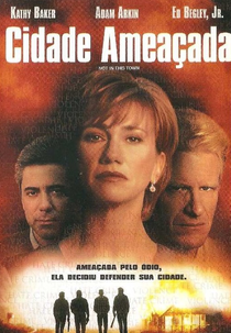 Cidade Ameaçada (Not In This Town)
