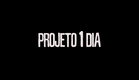 Projeto 1 Dia: Estreia dia 25/01, às 23h30!