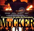 Os Mucker - O Massacre da Seita do Ferrabrás