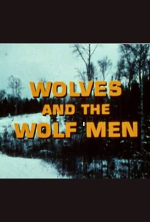 Wolves and the Wolf Men - Poster / Capa / Cartaz - Oficial 1