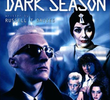 Dark Season (1ª Temporada)