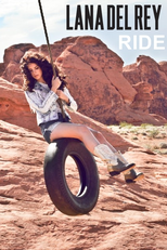 Lana Del Rey: Ride (Lana Del Rey: Ride)