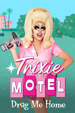 Trixie Motel: Drag Me Home (Trixie Motel: Drag Me Home)