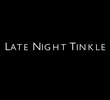 Late Night Tinkle
