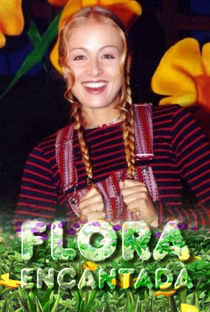 Flora Encantada - Poster / Capa / Cartaz - Oficial 1