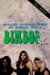 Bimbos B.C. - Poster / Capa / Cartaz - Oficial 2