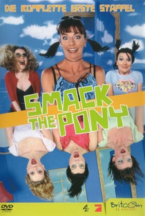 Smack the Pony (1ª Temporada) - Poster / Capa / Cartaz - Oficial 3