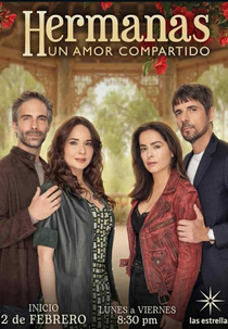 Hermanas, un amor compartido (Hermanas, un amor compartido)