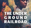 The Underground Railroad: Os Caminhos Para a Liberdade (1ª Temporada)
