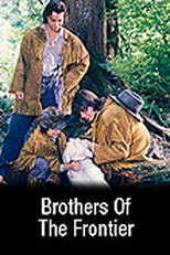 Fronteira Selvagem (BROTHERS OF THE FRONTIER)