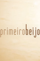 Primeiro Beijo (Primeiro Beijo)