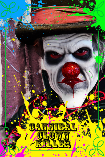 Poster de Curta Cannibal Clown Killer (2015)