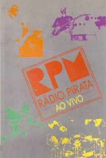 RPM - Rádio Pirata O Show - Poster / Capa / Cartaz - Oficial 2